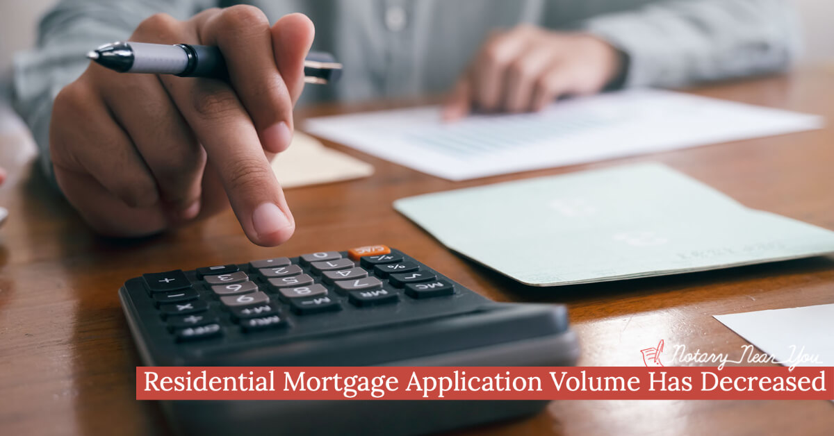 Residential Mortgage Application Volume has Decreased