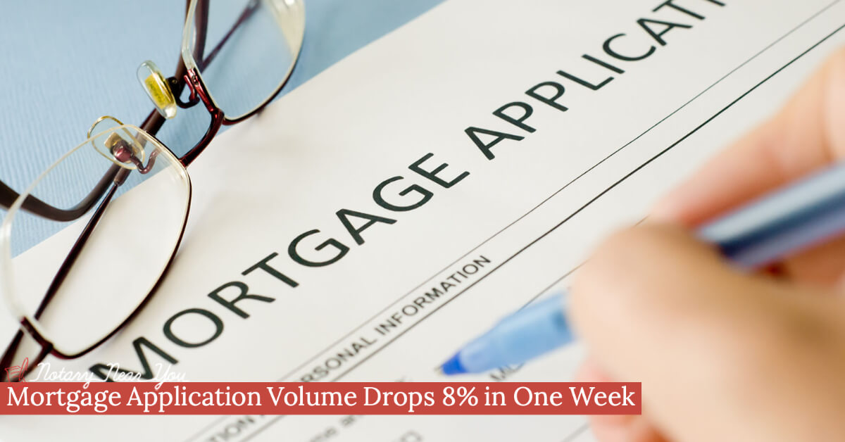 Mortgage Application Volume Drops 8% in One Week