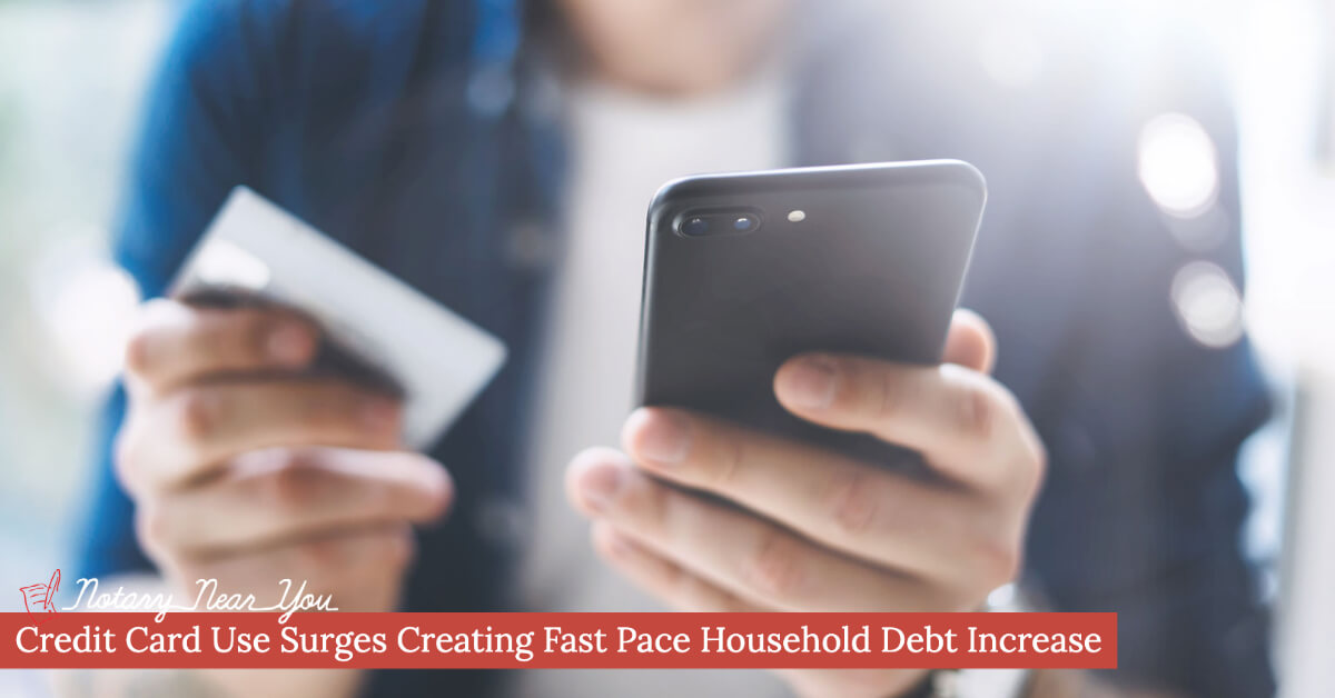 Credit Card Use Surges Creating Fast Pace Household Debt Increase