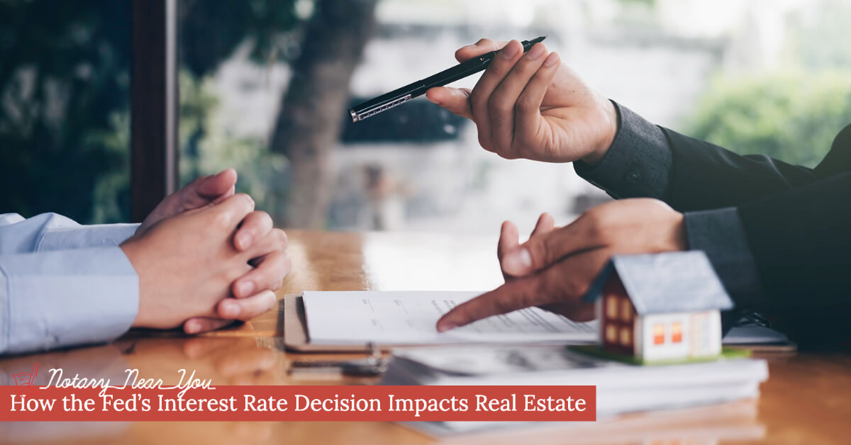 How the Fed’s Interest Rate Decision Impacts Real Estate